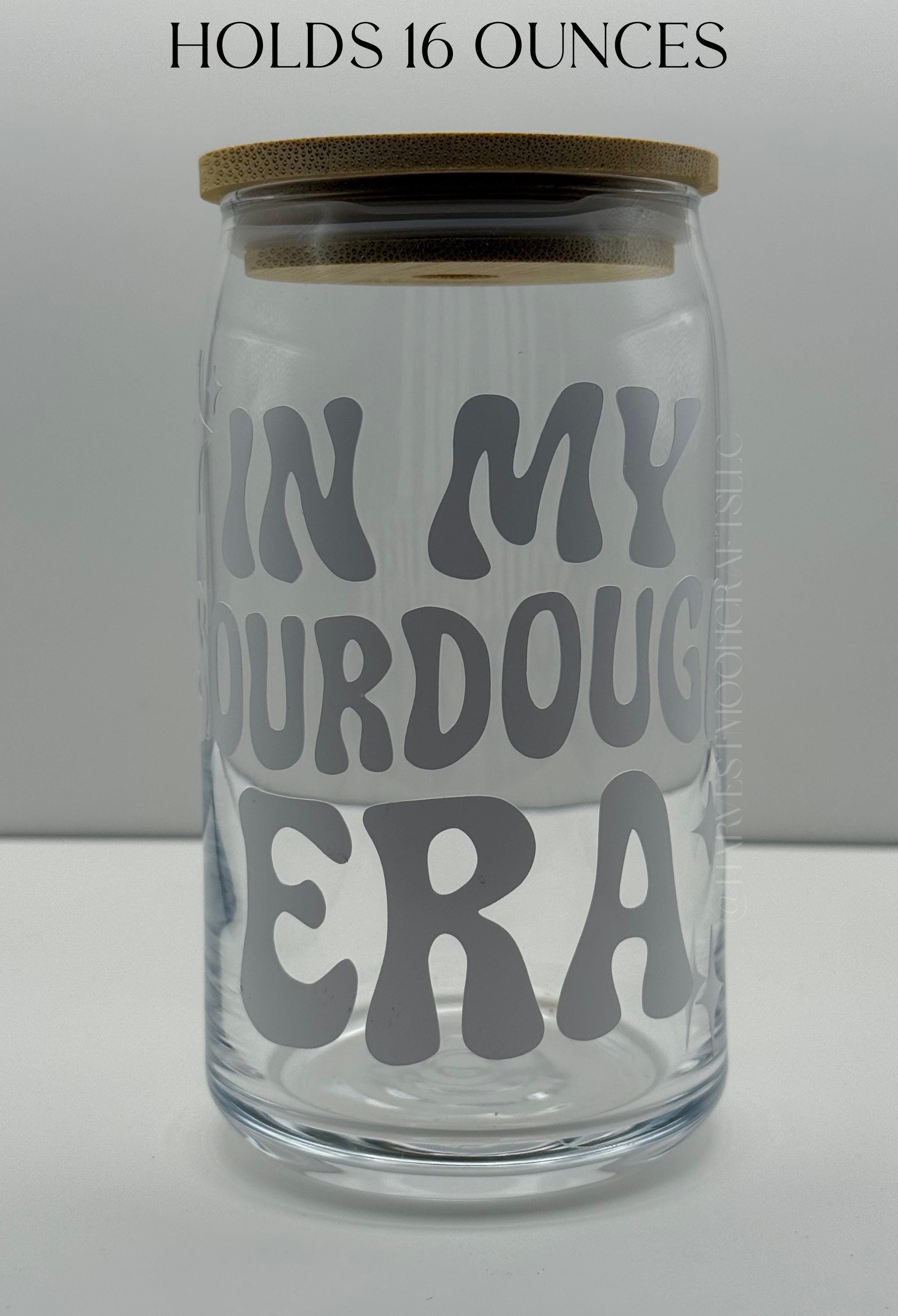 In My Sourdough Era Glass Can Cup with Bamboo Lid & Straw